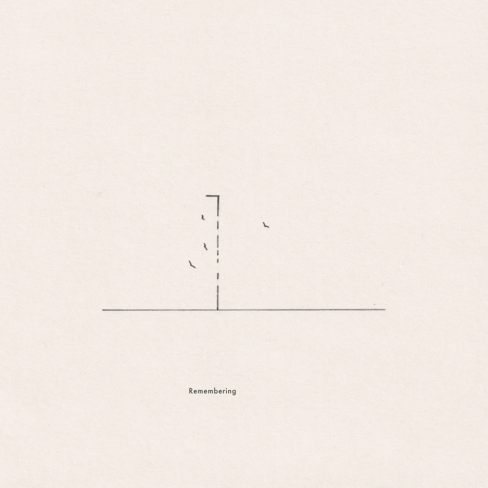 Pencil line drawing on paper: a dashed vertical post with small birds beside it, captioned 'Remembering.'
